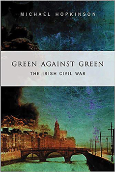 Paperback Green Against Green: The Irish Civil War Book