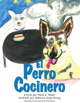 Paperback El Perro Cocinero [Spanish] Book