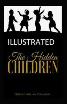 Paperback The Hidden Children illustrated Book