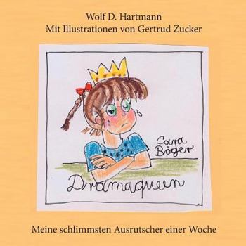 Paperback Dramaqueen: Meine schlimmsten Ausrutscher einer Woche [German] Book