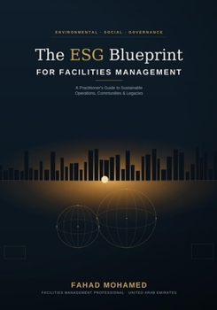 Paperback The ESG Blueprint: For Facilities Management Book