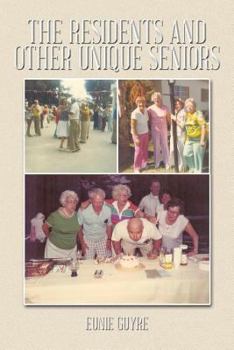 Paperback The Residents and Other Unique Seniors Book