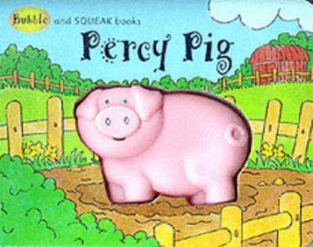 Hardcover Percy Pig (Squeaky Books) Book
