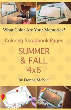 Paperback Summer & Fall 4x6: What Color are Your Memories? Book