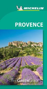 Michelin Green Guide Provence - Book  of the Michelin Le Guide Vert