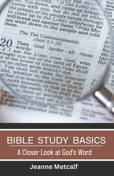 Paperback Bible Study Basics: A Closer Look at God's Word Book