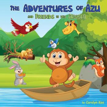 Paperback The Adventures of Azu and Friends in the Jungle Book