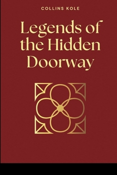 Legends of the Hidden Doorway