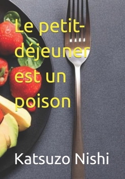 Paperback Le petit-déjeuner est un poison [French] Book