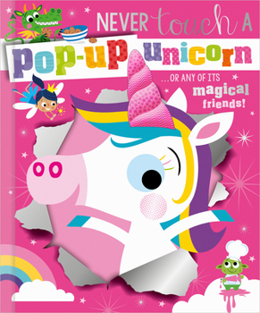 Board book Never Touch a Pop-Up Unicorn! Book