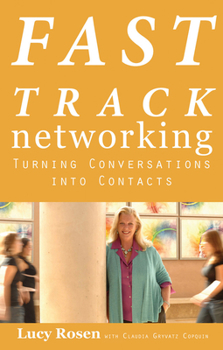 Paperback Fast Track Networking: Turning Conversations Into Contacts Book