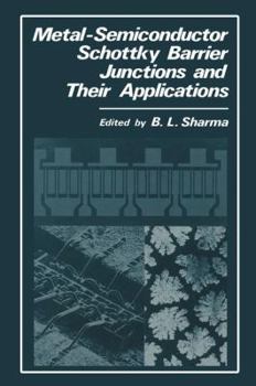 Paperback Metal-Semiconductor Schottky Barrier Junctions and Their Applications Book