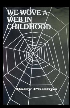 Paperback We Wove a Web in Childhood Book