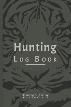 Hunting Log Book for Professional Hunters: Hunting Journal to Record your Hunts - 110 log pages (6"x9") - Gift for Hunters