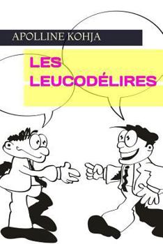 Paperback Les Leucodélires [French] Book