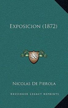 Paperback Exposicion (1872) [Spanish] Book