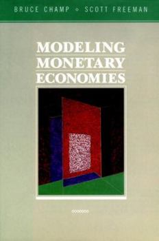 Hardcover Modeling Monetary Economies Book