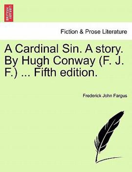 Paperback A Cardinal Sin. a Story. by Hugh Conway (F. J. F.) ... Fifth Edition. Book