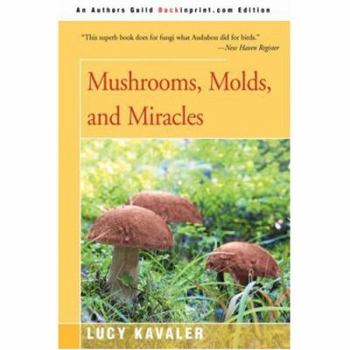 Paperback Mushrooms, Molds, and Miracles Book