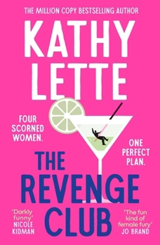 The Revenge Club: The Wickedly Witty New Novel from a Million Copy Bestselling Author
