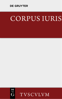 Hardcover Corpus Iuris: Eine Auswahl Der Rechtsgrundsätze Der Antike [German] Book