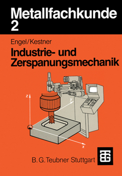 Paperback Metallfachkunde 2: Industrie- Und Zerspanungsmechanik [German] Book