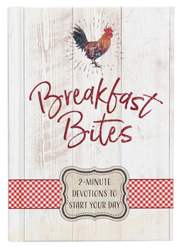 Hardcover Breakfast Bites: 2-Minute Devotions to Start Your Day Book