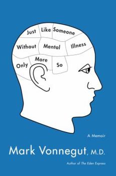 Hardcover Just Like Someone Without Mental Illness Only More So: A Memoir Book