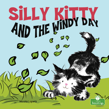 Library Binding Silly Kitty and the Windy Day Book