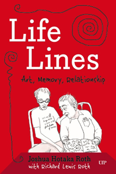 Paperback Life Lines: Art, Memory, Relationship Book