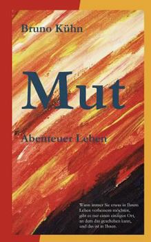 Paperback Mut: Abenteuer Leben [German] Book