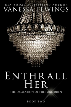Enthrall Her - Book #2 of the Enthrall Sessions