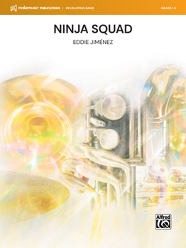 Ninja Squad: Conductor Score & Parts (MakeMusic Developing Band)