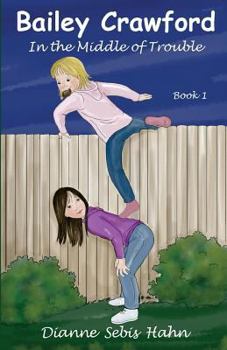 Paperback Bailey Crawford: In the Middle of Trouble Book
