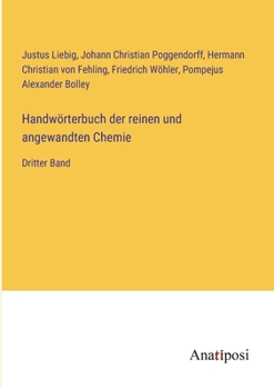 Paperback Handwörterbuch der reinen und angewandten Chemie: Dritter Band [German] Book