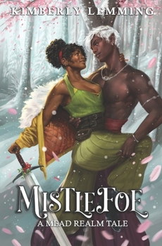 Paperback Mistlefoe: A Mead Realm Tale: Mead Mishaps 1.5 Book