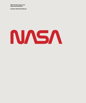 Hardcover National Aeronautics and Space Administration Graphics Standards Manual Book