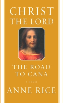 Hardcover Christ the Lord: The Road to Cana Book