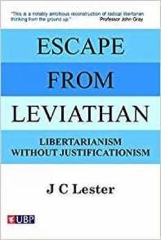 Paperback Escape from Leviathan: Libertarianism Without Justificationism Book