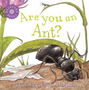 Are You an Ant? (Up the Garden Path) - Book  of the Up The Garden Path / Backyard Books