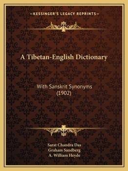 Paperback A Tibetan-English Dictionary: With Sanskrit Synonyms (1902) Book