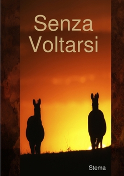 Paperback Senza Voltarsi [Italian] Book