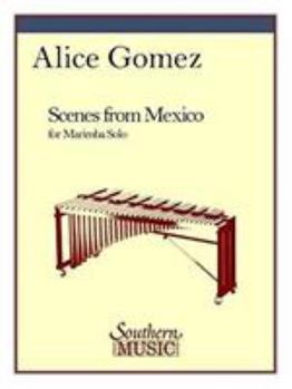 Paperback Scenes from Mexico: Marimba Unaccompanied Book