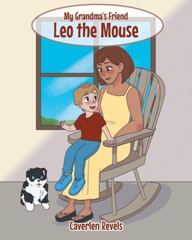 Paperback My Grandma's Friend Leo the Mouse Book