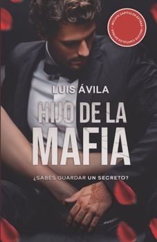 Paperback Hijo de la Mafia: ¿Sabes guardar un secreto? [Spanish] Book