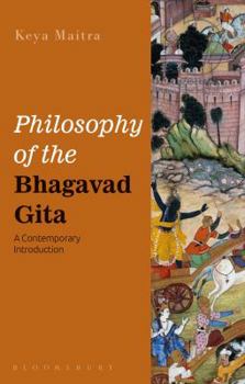 Hardcover Philosophy of the Bhagavad Gita: A Contemporary Introduction Book