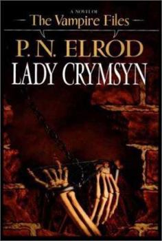 Lady Crymsyn (Vampire Files, Book 9) - Book #9 of the Vampire Files