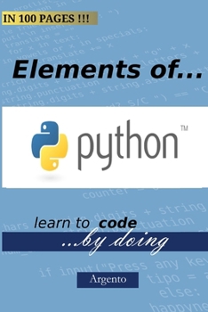 Paperback The Elements Of Python: Learn to code by doing Book