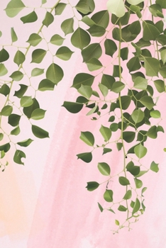 Notebook: 150 Thin-Lined Pages, Great for Students, Teachers, Professors, Dreamers, and Anyone Who Writes, Hanging Plants over Peachy-Pink Watercolour Cover