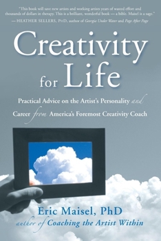 Paperback Creativity for Life: Practical Advice on the Artist's Personality, and Career from America's Foremost Creativity Coach Book